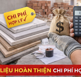 Người tiêu dùng ưu tiên vật liệu hoàn thiện có chi phí hợp lý