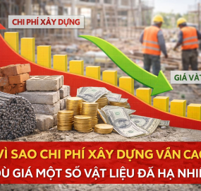 Vì sao chi phí xây dựng vẫn cao dù giá một số vật liệu đã hạ nhiệt?