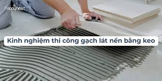 kinh nghiẹm thi công gạch lát nền